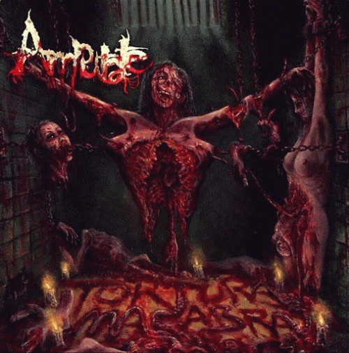 Amputate : Tortura Macabra